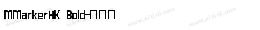 MMarkerHK Bold字体转换